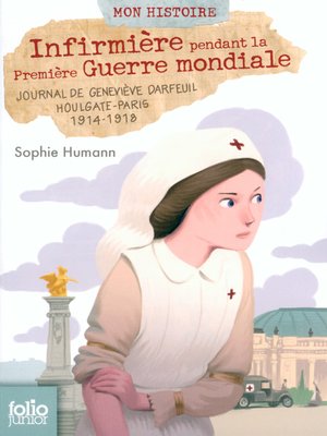 cover image of Infirmière pendant la Première Guerre mondiale